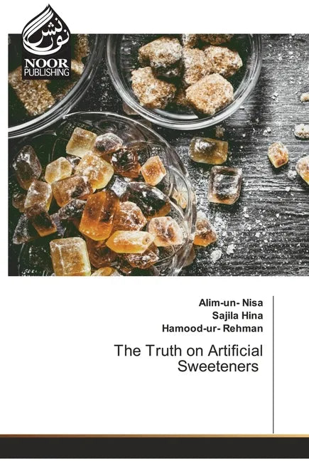 The Truth on Artificial Sweeteners - Paperback