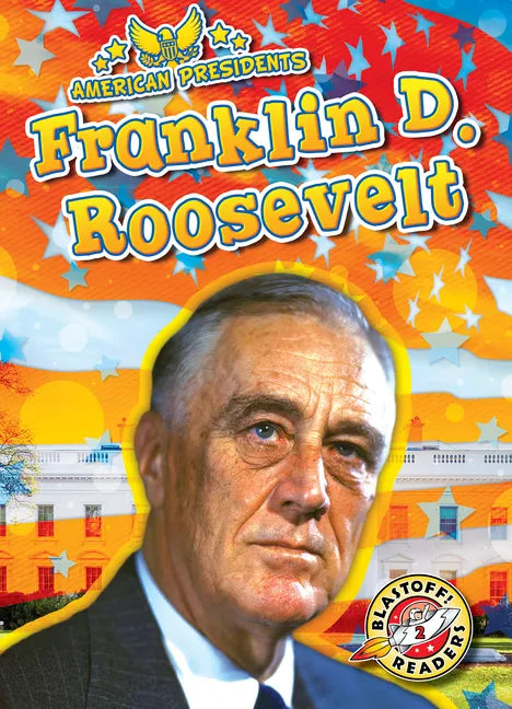 Franklin Delano Roosevelt - Library Binding