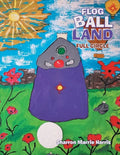 Flog Ball Land: Full Circle - Paperback