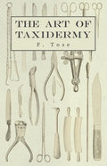 The Art of Taxidermy - Paperback