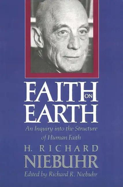 Faith on Earth: An Inquiry Into the Structure of Human Faith - Paperback