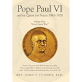 Pope Paul VI and His Quest for Peace: 1963-1978: Volume One: "Never Again War!" - Hardcover