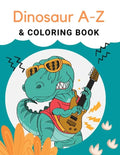 Dinosaur A-Z & Coloring Book: "Preschool Practice Handwriting. Learning and Trace Lettering Alphabet A-Z with Dinosaurs and Dinosaurs Coloring. A Fu - Paperback
