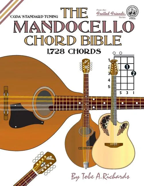 The Mandocello Chord Bible: CGDA Standard Tuning 1,728 Chords - Paperback