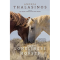 The Loneliness of Horses - Paperback