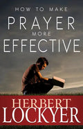 How to Make Prayer More Effective - Paperback