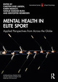 Mental Health in Elite Sport: Applied Perspectives from Across the Globe - Paperback