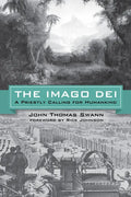 The Imago Dei: A Priestly Calling for Humankind - Hardcover