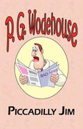 Piccadilly Jim - From the Manor Wodehouse Collection, a Selection from the Early Works of P. G. Wodehouse - Paperback