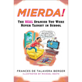 Mierda!: The Real Spanish You Were Never Taught in School - Paperback