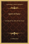 Spirit of Flame: A Study of St. John of the Cross - Hardcover