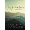 Inspiration for Daily Life: Poems and prayers that spark: Salvation, Godly Wisdom, Peace, Love, Hope - Paperback