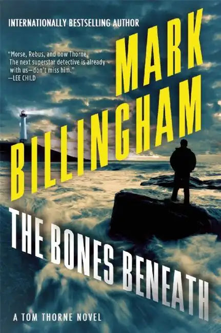 The Bones Beneath: A Tom Thorne Novel - Paperback