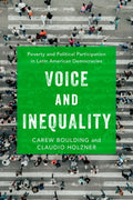 Voice and Inequality: Poverty and Political Participation in Latin American Democracies - Hardcover