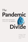 The Pandemic Divide: How Covid Increased Inequality in America - Hardcover