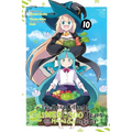 I've Been Killing Slimes for 300 Years and Maxed Out My Level, Vol. 10 (Manga): Volume 10 - Paperback