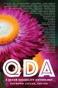 Qda: A Queer Disability Anthology - Paperback