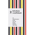Kitchen Confidant: An Indispensable Guide for the Baker, Drinker, and Cook (Classic Cookbooks, Easy Cookbooks, Gifts for Mom) - Hardcover