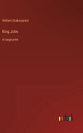 King John: in large print - Hardcover