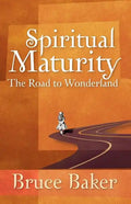 Spiritual Maturity: The Road to Wonderland - Paperback
