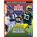 The Chicago Bears vs. the Green Bay Packers - Paperback