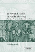 Poetry and Music in Medieval France: From Jean Renart to Guillaume de Machaut - Paperback