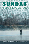Sunday Crosswords: Mind Mixers Edition Vol 6 - Paperback