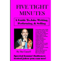 5 Tight Minutes: A Guide to Joke Writing, Performing, & Selling - Paperback