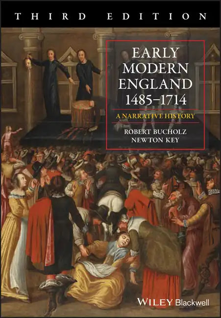 Early Modern England 1485-1714: A Narrative History - Paperback