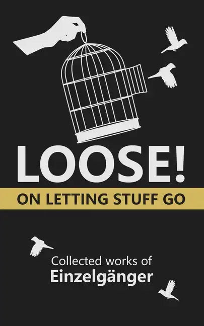 Loose: On Letting Stuff Go - Paperback
