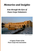 Memories and Insights: Iran Through the Eyes of Peace Corps Volunteers - Paperback