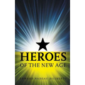 Heroes Of The New Age - Paperback