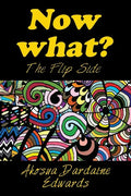 Now What?: The Flip Side - Paperback