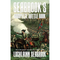 Seabrook's Complete Battle Book: War Between the States, 1861-1865 - Paperback