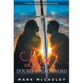 Love Is a Double-Edged Sword - Paperback