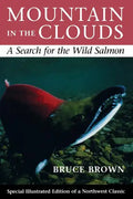 Mountain in the Clouds: A Search for the Wild Salmon - Paperback