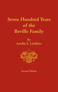 Seven Hundred Years of the Beville Family - Hardcover
