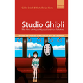 Studio Ghibli: The Films of Hayao Miyazaki and Isao Takahata - Paperback