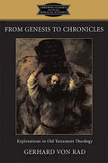 From Genesis to Chronicles: Explorations in Old Testament Theology - Paperback