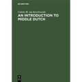 An Introduction to Middle Dutch - Hardcover