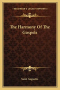 The Harmony of the Gospels - Paperback