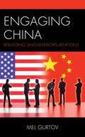 Engaging China: Rebuilding Sino-American Relations - Paperback