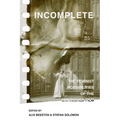 Incomplete: The Feminist Possibilities of the Unfinished Film Volume 5 - Paperback