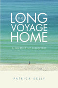 The Long Voyage Home: A Journey of Discovery - Paperback