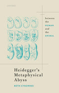Heidegger's Metaphysical Abyss: Between the Human and the Animal - Hardcover