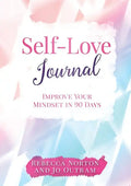 Self-Love Journal: Improve Your Mindset in 90 Days - Paperback
