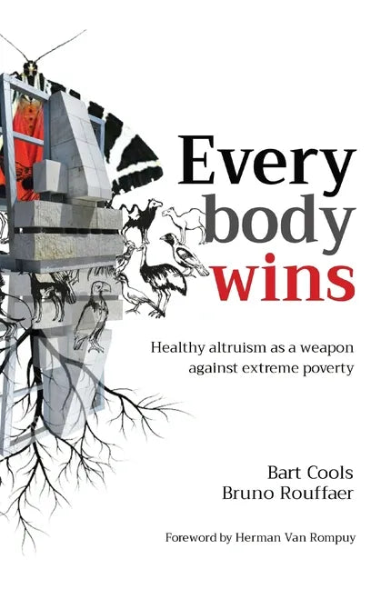 Everybody wins: Healthy altruism as a weapon against extreme poverty - Paperback