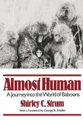 Almost Human: A Journey Into the World of Baboons - Paperback