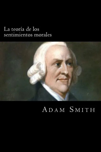 La teoria de los sentimientos morales - Paperback