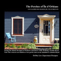 The Porches of Ile d'Orleans: Seeing the Island through its Windows and Doors while Walking Chemin Royal - Paperback